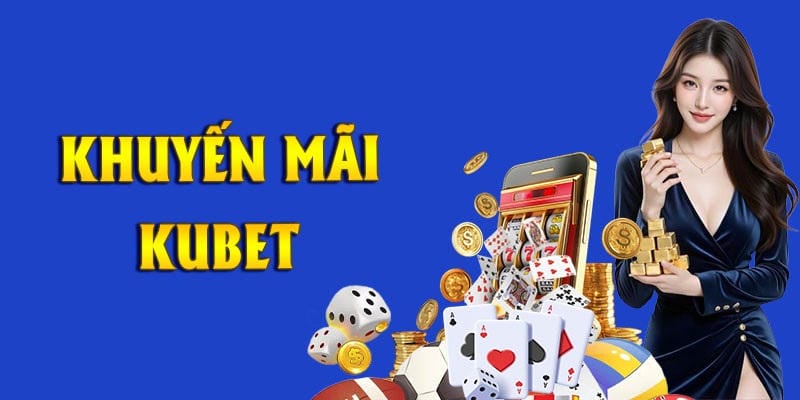 Cách thức tham gia quay thưởng tuần Kubet